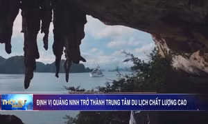 Định vị Quảng Ninh trở thành trung tâm du lịch chất lượng cao