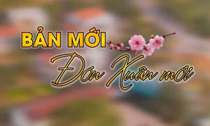 Bản mới đón Xuân mới