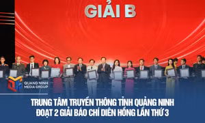 Trung tâm Truyền thông tỉnh Quảng Ninh đoạt 2 Giải Báo chí Diên Hồng lần thứ 3