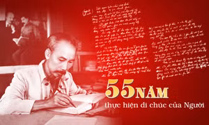 55 năm thực hiện di chúc của Người