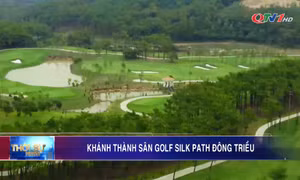 Khánh thành sân golf Silk Path Đông Triều
