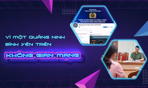 Vì một Quảng Ninh bình yên trên không gian mạng