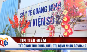 Tết ở nơi thu dung, điều trị bệnh nhân Covid-19