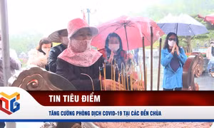 Tăng cường phòng dịch Covid-19 tại các đền chùa