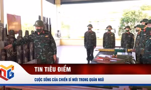 Cuộc sống của chiến sĩ mới trong quân ngũ