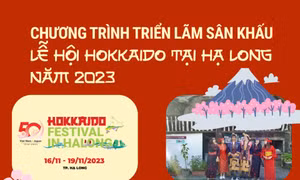 Chương trình sân khấu Triển lãm lễ hội Hokkaido tại Hạ Long năm 2023