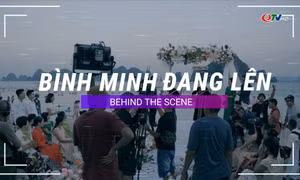 Hậu trường những cảnh quay đẹp của phim “Bình minh đang lên”