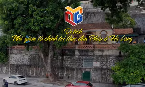 Di tích nhà giam tù chính trị thực dân Pháp ở Hạ Long