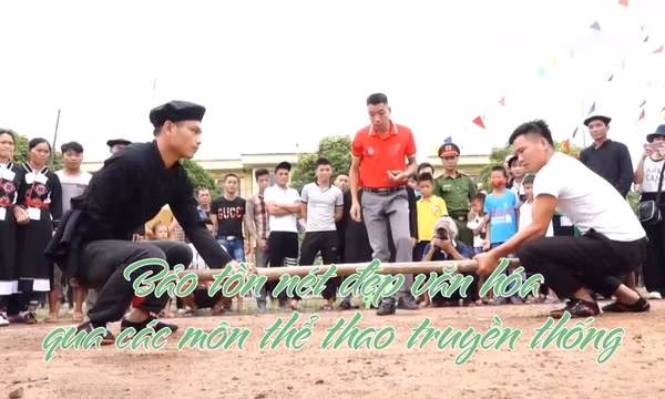 Bảo tồn nét đẹp văn hóa qua các môn thể thao truyền thống