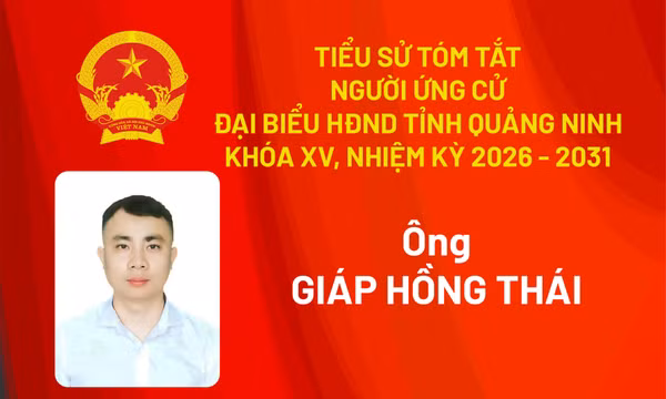 Tiểu sử ứng cử viên đại biểu HĐND tỉnh khóa XV Giáp Hồng Thái