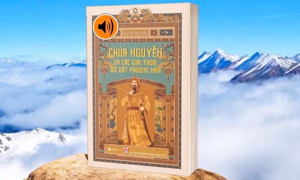 “Chúa Nguyễn và các giai thoại mở đất phương Nam” - Lịch sử gần gũi từ những câu chuyện dân gian