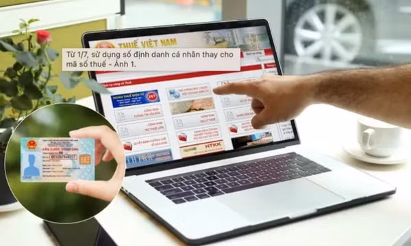 Những điều cần biết khi dùng số định danh cá nhân thay cho mã số thuế từ 1/7