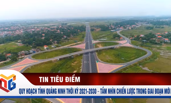 Quy hoạch tỉnh Quảng Ninh thời kỳ 2021-2030 – Tầm nhìn chiến lược trong giai đoạn mới