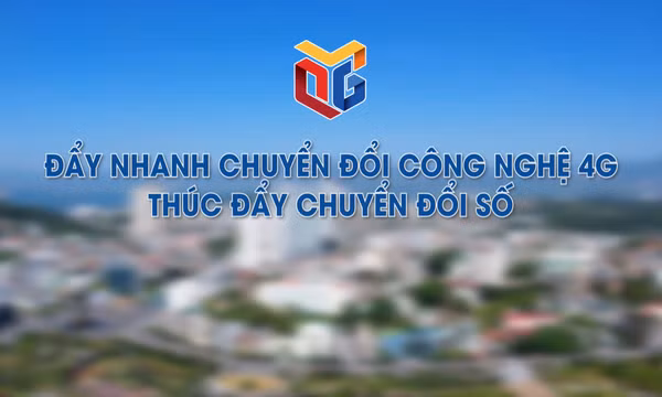 Đẩy nhanh chuyển đổi công nghệ 4G thúc đẩy chuyển đổi số