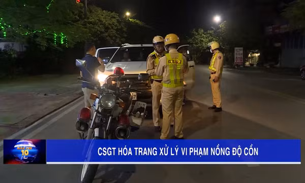 CSGT hóa trang xử lý vi phạm nồng độ cồn