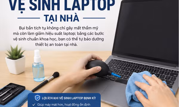 Cách tự vệ sinh laptop tại nhà