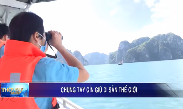 Chung tay gìn giữ di sản thế giới