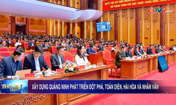 Xây dựng Quảng Ninh phát triển đột phá, toàn diện, hài hòa và nhân văn