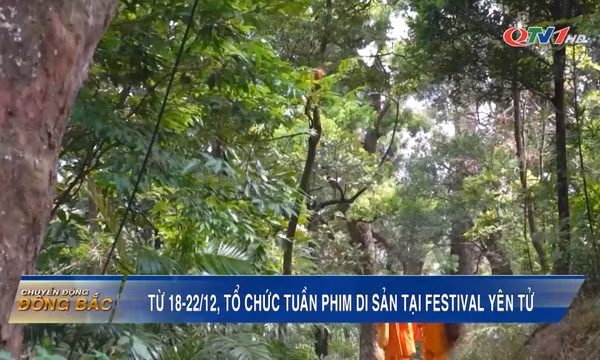 Từ 18 - 22/12, tổ chức Tuần phim Di sản tại Festival Yên Tử
