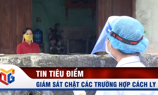 Quảng Ninh: Giám sát chặt các trường hợp cách ly 