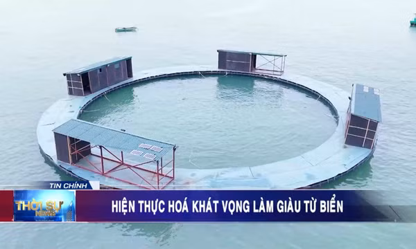 Hiện thực hoá khát vọng làm giàu từ biển