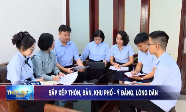 Sắp xếp thôn, bản, khu phố - Ý Đảng, lòng dân