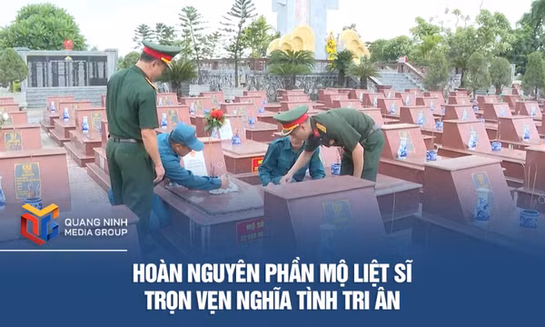 Hoàn nguyên phần mộ liệt sĩ - trọn vẹn nghĩa tình tri ân