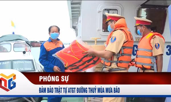 Đảm bảo trật tự ATGT đường thuỷ mùa mưa bão