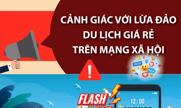 Cảnh giác với lừa đảo du lịch giá rẻ trên mạng xã hội