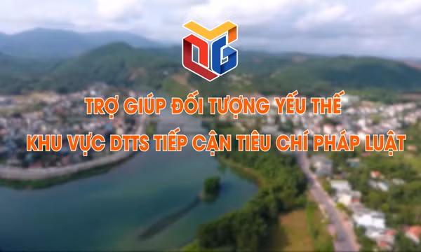 Trợ giúp đối tượng yếu thế khu vực DTTS tiếp cận tiêu chí pháp luật