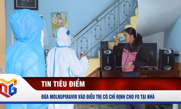 Đưa Molnupiravir vào điều trị có chỉ định cho F0 tại nhà