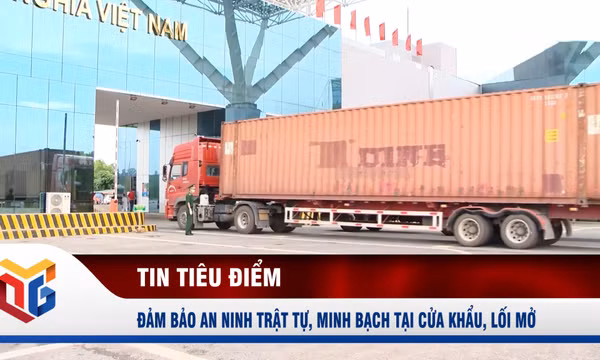 Đảm bảo an ninh trật tự, minh bạch tại cửa khẩu, lối mở