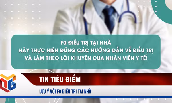 Lưu ý với F0 điều trị tại nhà