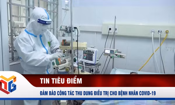 Đảm bảo công tác thu dung điều trị cho bệnh nhân Covid-19