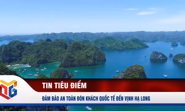 Đảm bảo an toàn đón khách quốc tế đến Vịnh Hạ Long