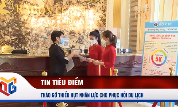 Tháo gỡ thiếu hụt nhân lực cho phục hồi du lịch