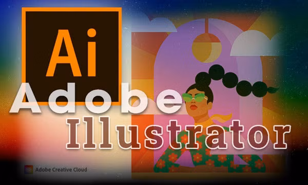 Chi tiết cách sử dụng Adobe Illustrator cho người mới bắt đầu
