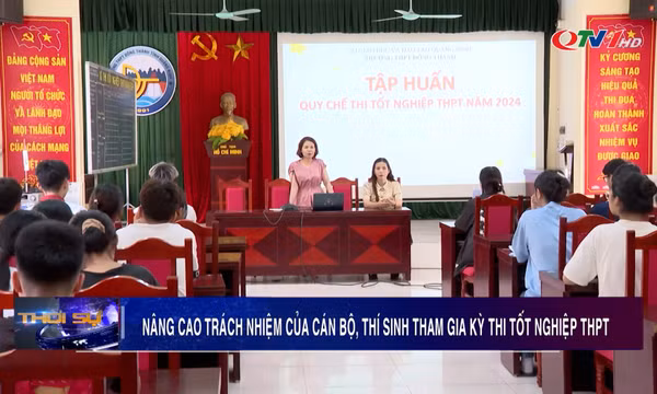 Nâng cao trách nhiệm của cán bộ, thí sinh tham gia kỳ thi tốt nghiệp THPT