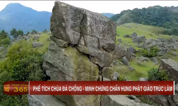 Phế tích chùa Đá Chồng - Minh chứng chấn hưng Phật giáo Trúc Lâm