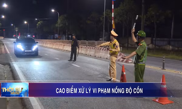 Cao điểm xử lý vi phạm nồng độ cồn