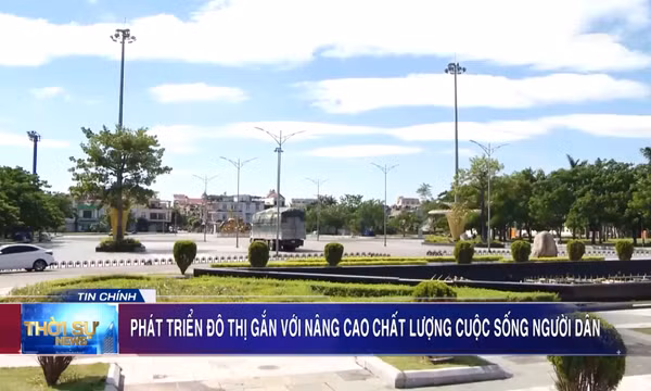 Phát triển đô thị gắn với nâng cao chất lượng cuộc sống người dân