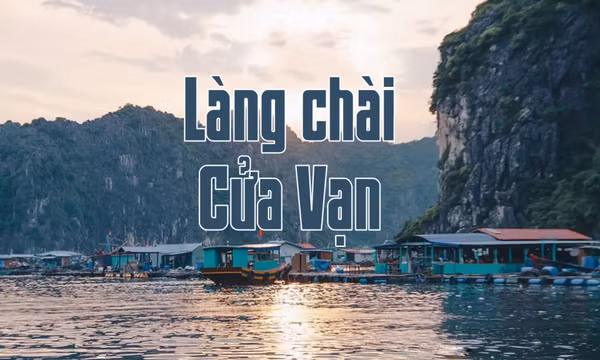 Làng chài Cửa Vạn lọt top 16 thị trấn ven biển đẹp nhất thế giới