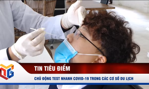 Chủ động test nhanh Covid-19 trong các cơ sở du lịch