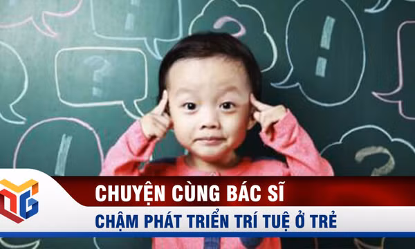 Chậm phát triển trí tuệ ở trẻ