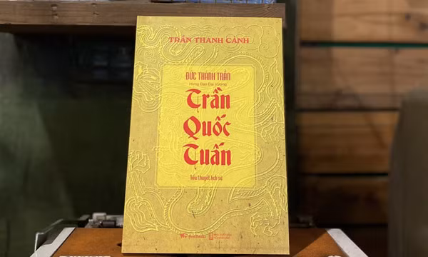 Ra mắt tiểu thuyết lịch sử về Trần Quốc Tuấn và Trần Nguyên Hãn