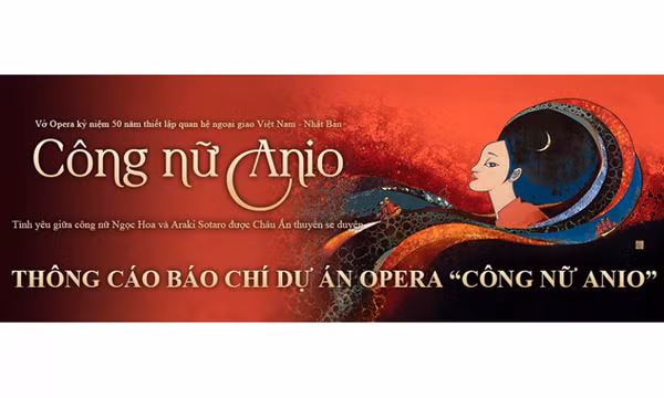 Công bố dự án opera Công nữ Anio
