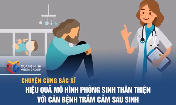 Hiệu quả mô hình phòng sinh thân thiện với căn bệnh trầm cảm sau sinh