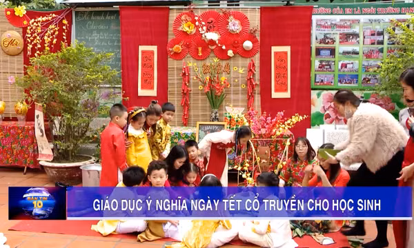 Giáo dục ý nghĩa ngày Tết cổ truyền cho học sinh