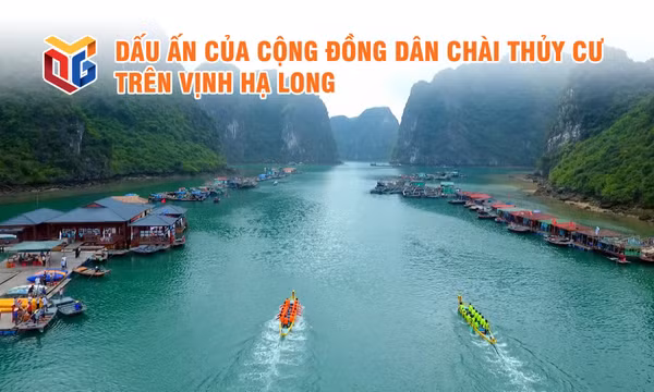 Dấu ấn của cộng đồng dân chài thủy cư trên Vịnh Hạ Long