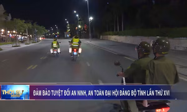 Đảm bảo tuyệt đối an ninh an toàn Đại hội Đảng bộ tỉnh lần thứ XVI